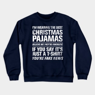 THE BEST CHRISTMAS PAJAMAS Crewneck Sweatshirt